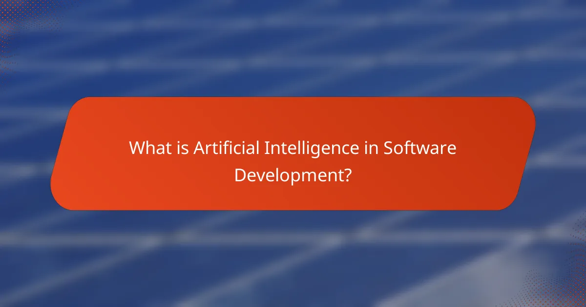 What is Artificial Intelligence in Software Development?