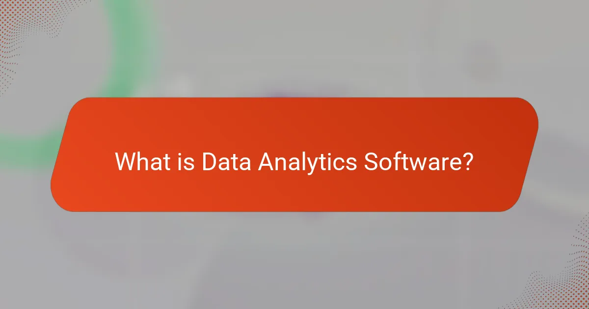 What is Data Analytics Software?